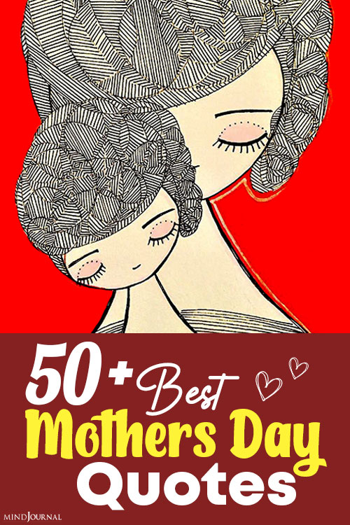 50+ Best Mothers Day Quotes For Moms