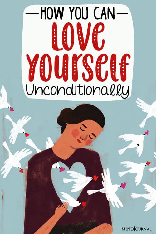 How You Can Love Yourself Unconditionally?