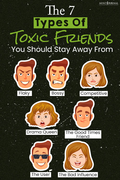The 7 Types Of Toxic Friends You Should Stay Away From
