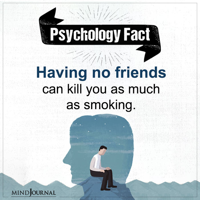 Having No Friends Can Kill You As Much As Smoking