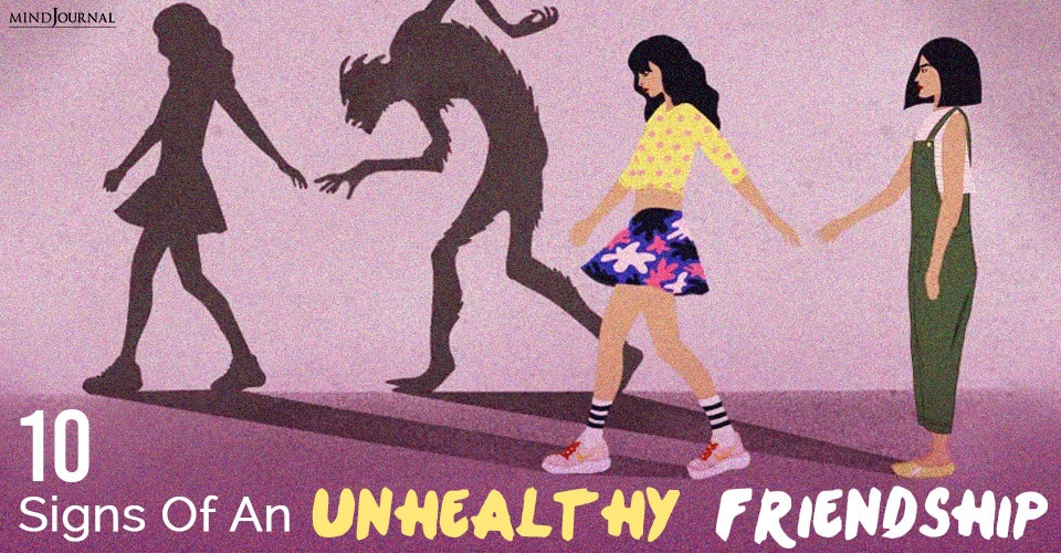 10 Signs Of An Unhealthy Friendship