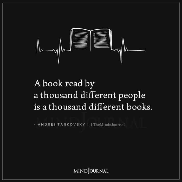 A Book Read By A Thousand Different People Is A Thousand Different Books