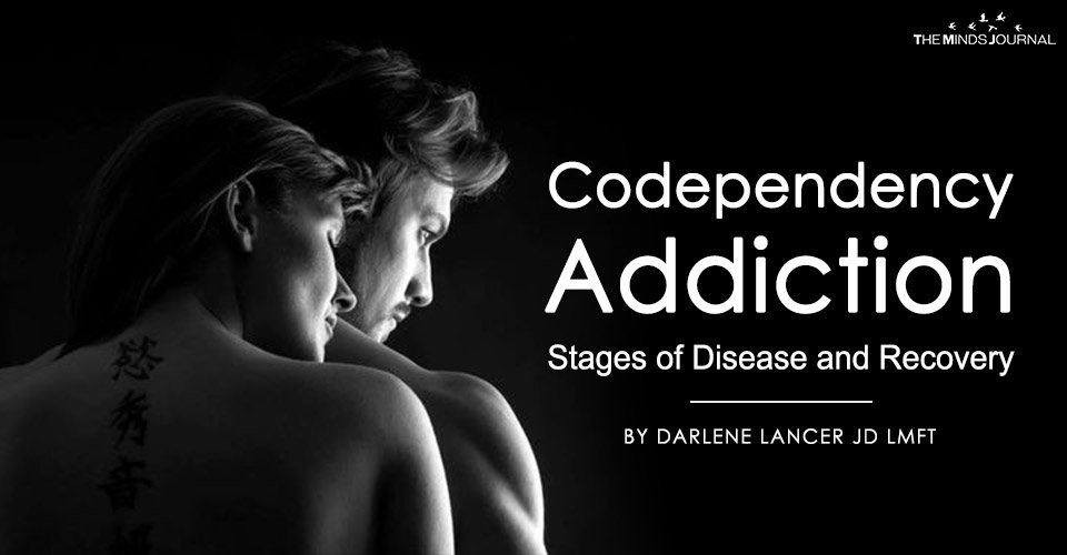 Codependency Addiction: Stages of Disease and Recovery