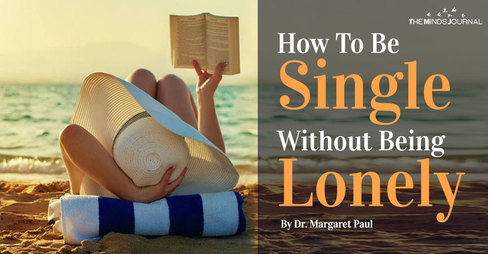 How To Be Single Without Being Lonely?