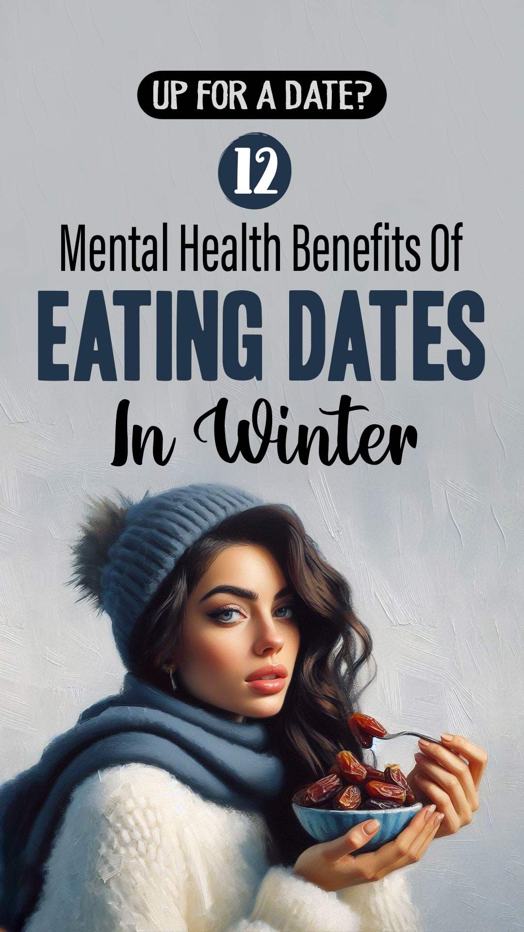 12 Mental Health Benefits Of Eating Dates In Winter