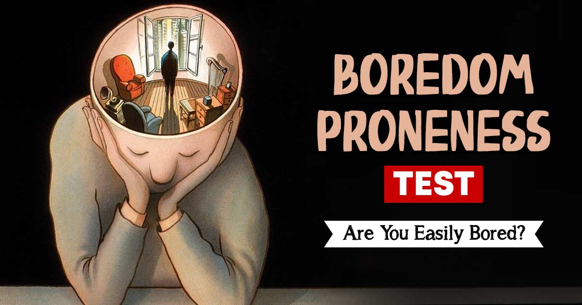 Take A Free Online Boredom Proneness Test