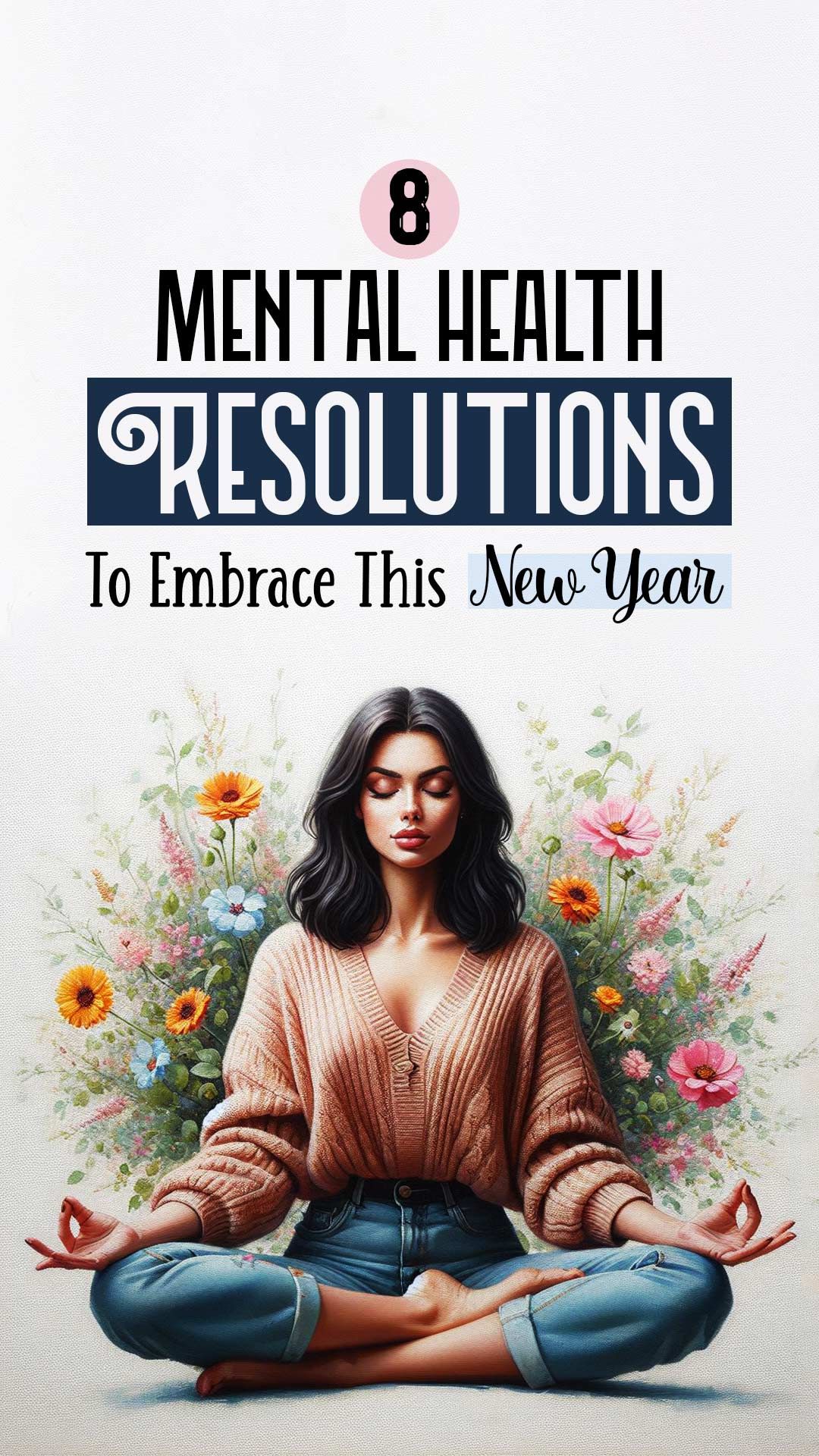 8 Mental Health Resolutions To Embrace This New Year