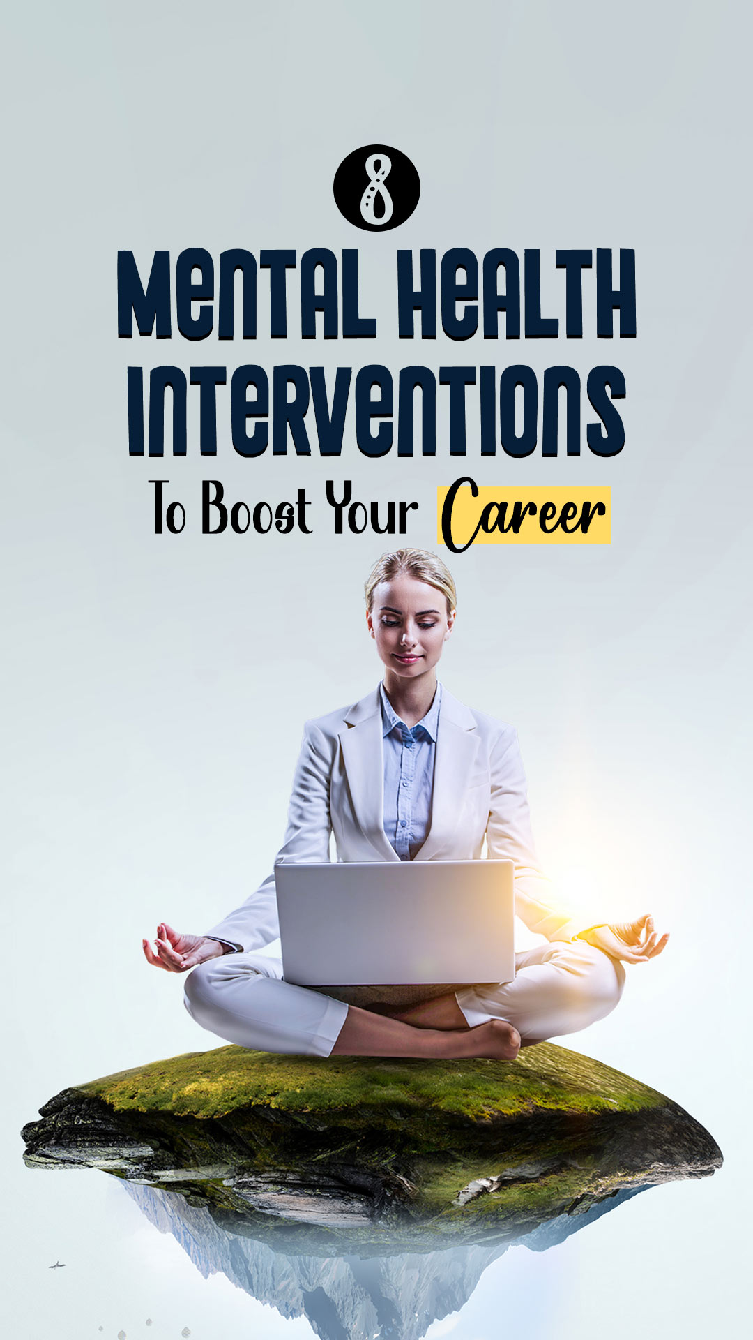 8 Mental Health Interventions To Boost Your Career