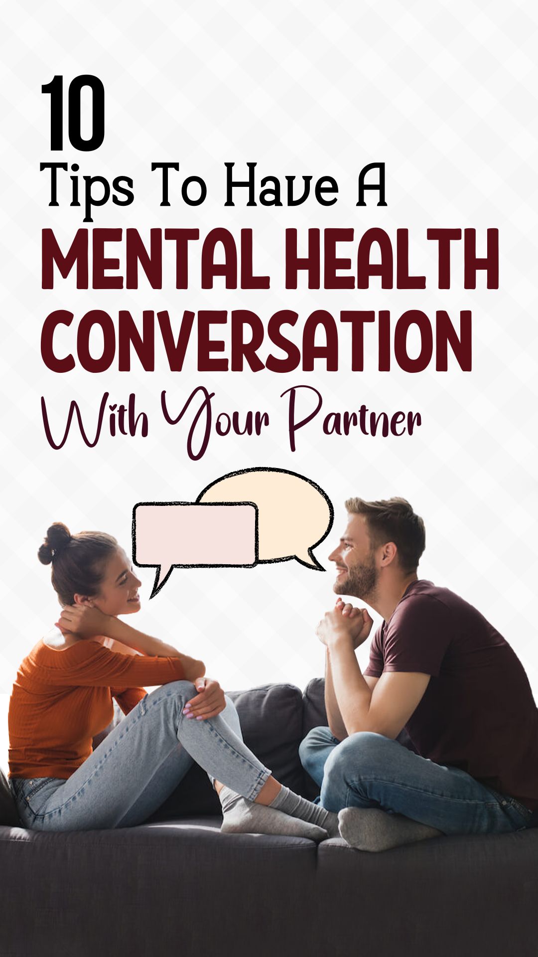 10 Tips To Have A Mental Health Conversation With Your Partner