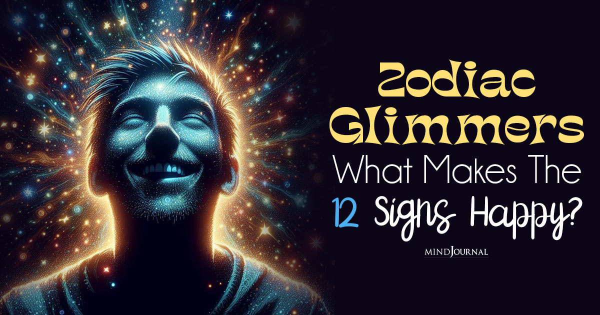 The Biggest Zodiac Glimmers: What Makes You Come Alive, According To Astrology
