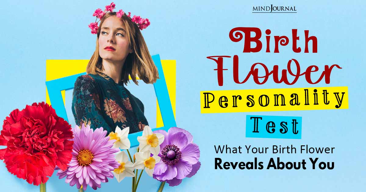 What Does Your Birth Flower Reveal About Your Unique Personality Traits?