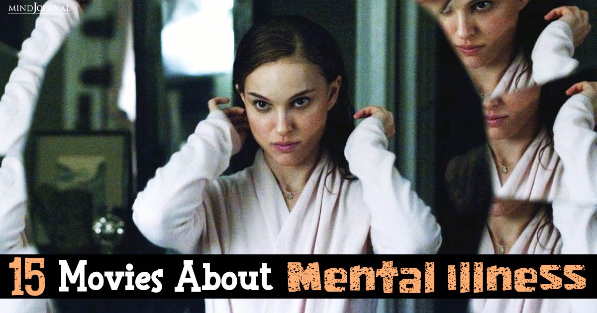 15 Diverse Movies Dealing With Mental Illness In A Compelling Way