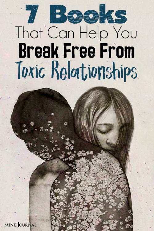 7 Books That Can Help You Break Free From Toxic Relationships