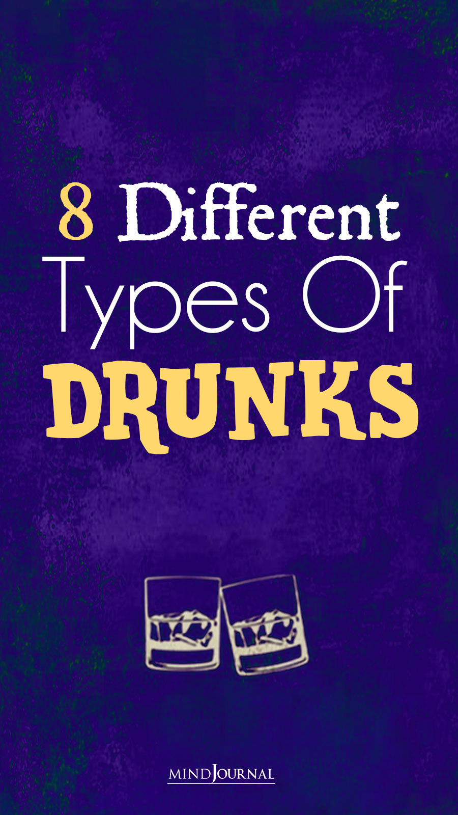 8 Different Types Of Drunks